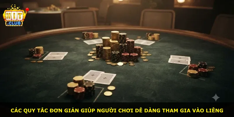 Các quy tắc đơn giản giúp người chơi dễ dàng tham gia vào liêng