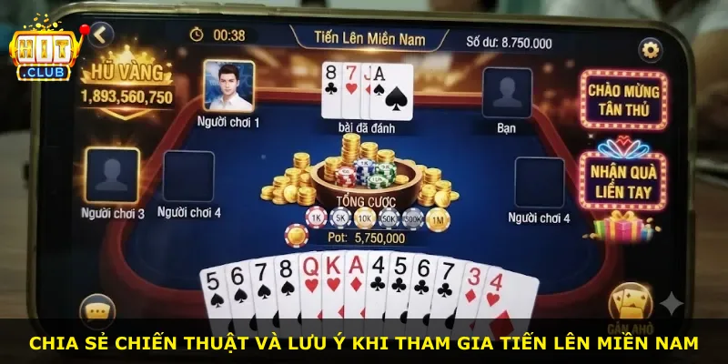 Chia sẻ chiến thuật và lưu ý khi tham gia Tiến lên miền Nam
