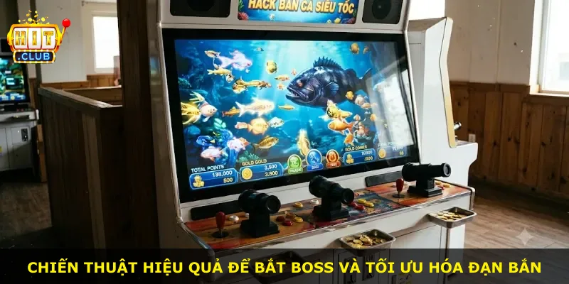 Chiến thuật hiệu quả để bắt boss và tối ưu hóa đạn bắn
