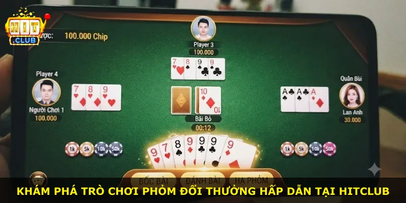 Khám phá trò chơi phỏm đổi thưởng hấp dẫn tại Hitclub