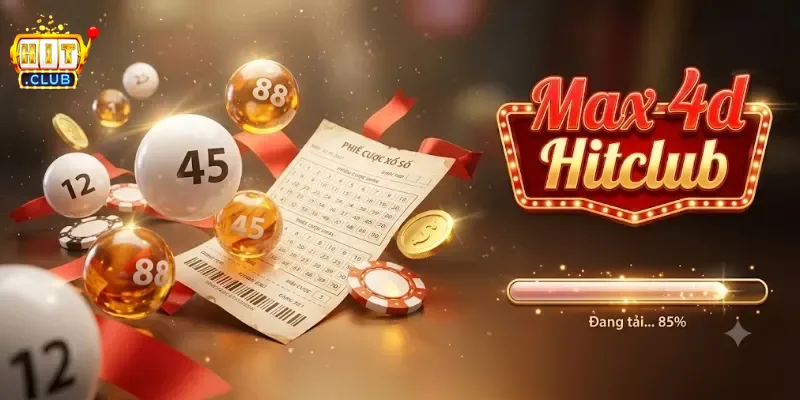 Max 4D Hitclub Chơi Lô Đề Online Dễ Trúng Thưởng, Rút Tiền Linh Hoạt