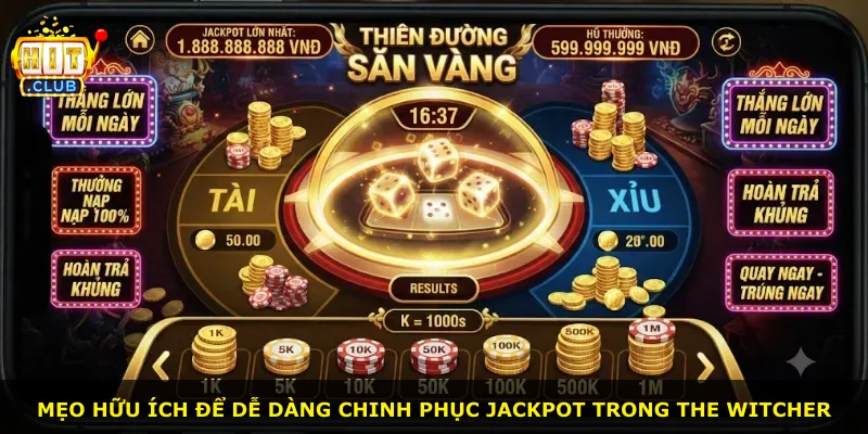 Mẹo hữu ích để dễ dàng chinh phục jackpot trong The Witcher