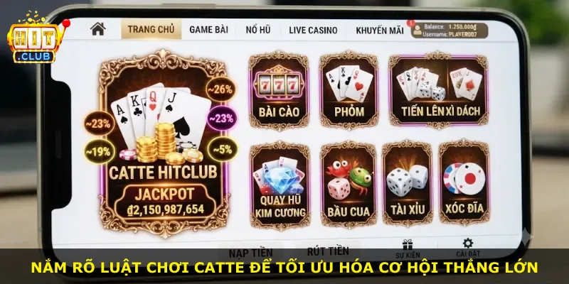 Nắm rõ luật chơi Catte để tối ưu hóa cơ hội thắng lớn