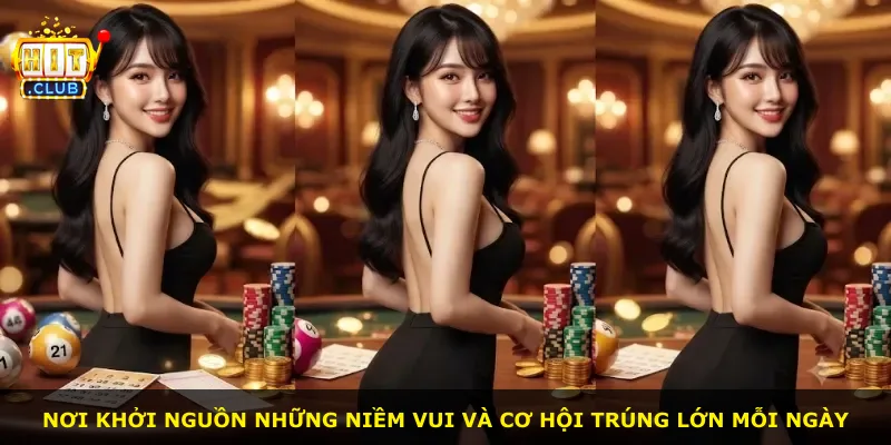 Nơi khởi nguồn những niềm vui và cơ hội trúng lớn mỗi ngày