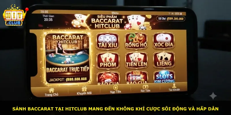 Sảnh Baccarat tại Hitclub mang đến không khí cược sôi động và hấp dẫn