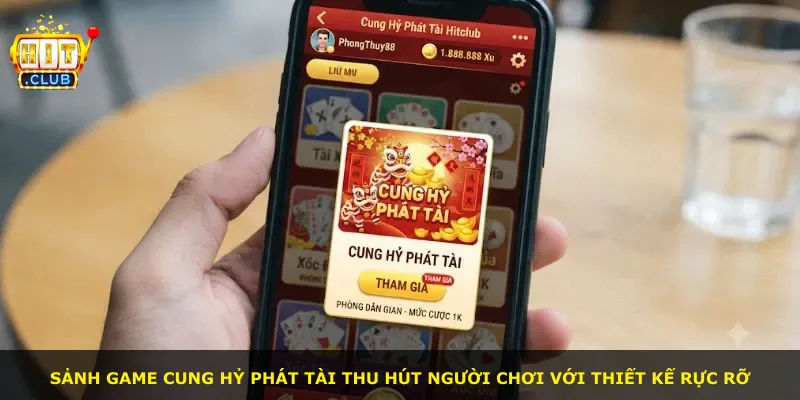 Sảnh game Cung hỷ phát tài thu hút người chơi với thiết kế rực rỡ