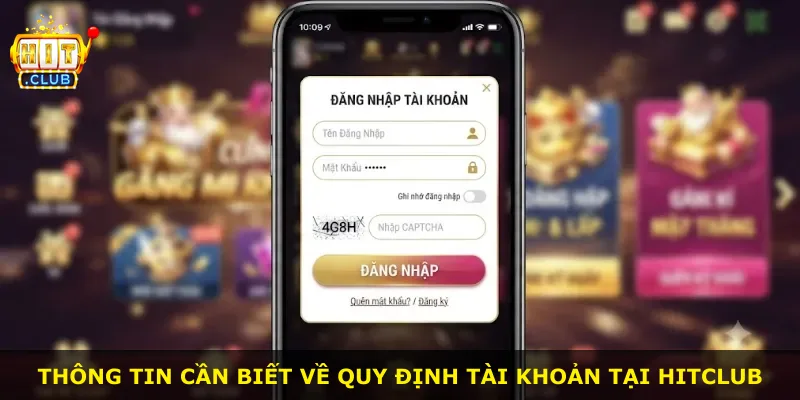 Thông tin cần biết về quy định tài khoản tại Hitclub
