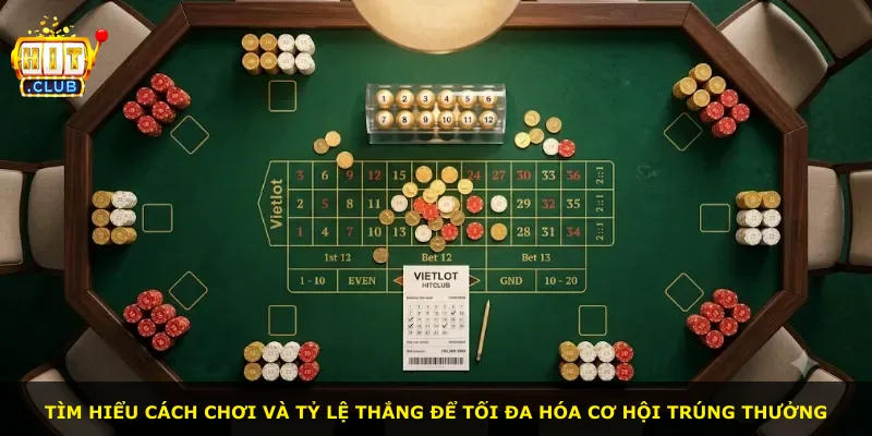 Tìm hiểu cách chơi và tỷ lệ thắng để tối đa hóa cơ hội trúng thưởng