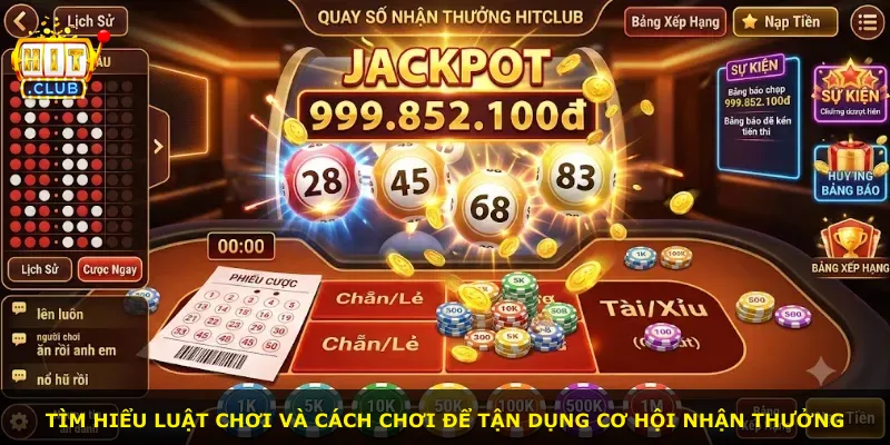 Tìm hiểu luật chơi và cách chơi để tận dụng cơ hội nhận thưởng