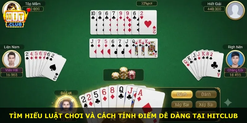 Tìm hiểu luật chơi và cách tính điểm dễ dàng tại Hitclub