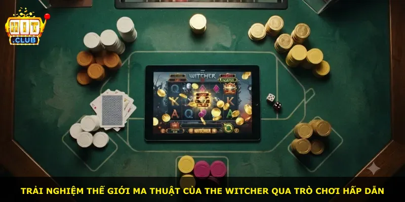 Trải nghiệm thế giới ma thuật của The Witcher qua trò chơi hấp dẫn